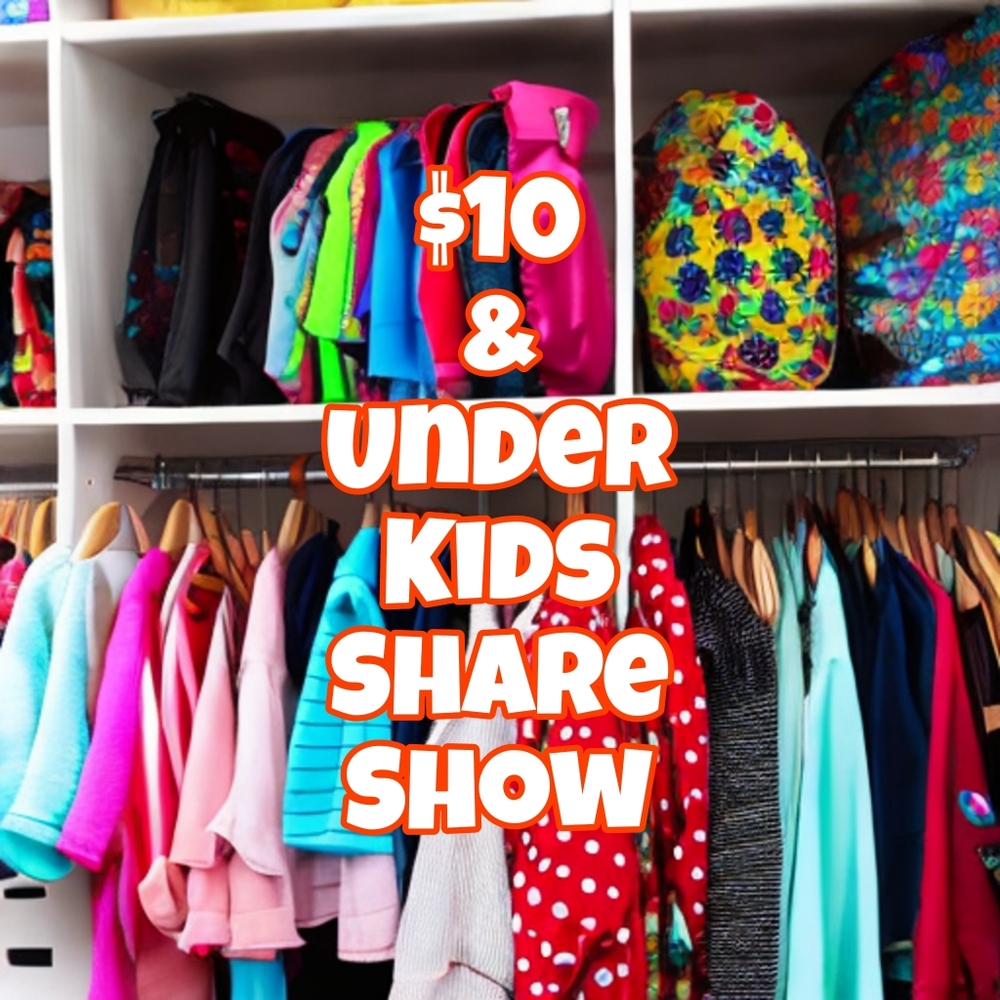 Like this listing to be notified of the $10 & Under Kids Share Show